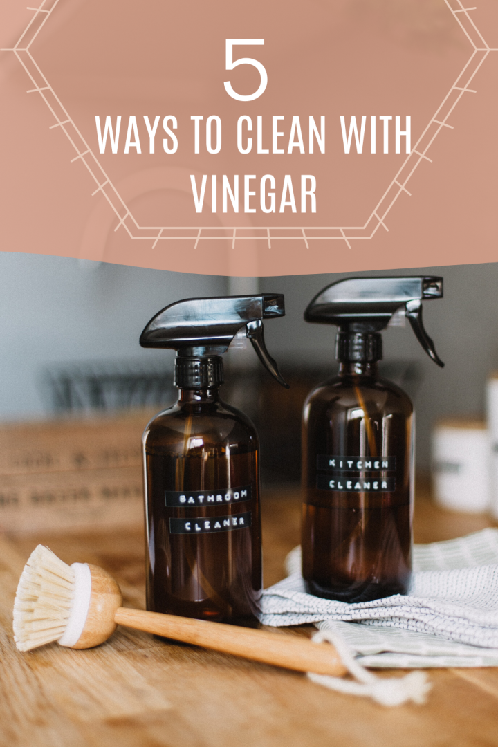 5 Ways To Clean With Vinegar